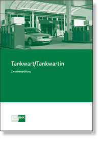 Tankwart/Tankwartin<br>Prüfungskatalog für die IHK-Zwischenprüfung