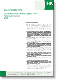 Kaufmann/-frau für Kurier-, Express- und Postdienstleistungen <BR>IHK-Zwischenprüfung
