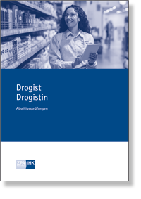 Drogist/Drogistin  Prfungskatalog fr die IHK-Abschlussprfung  gltig ab Sommer 2026