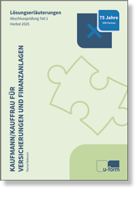 <P>Kaufmann/-frau f. Versicherungen u. Finanzanlagen (AO 2022) <BR>L�sungserl�uterungen zur Abschlusspr�fung Teil 2 </P> <P><STR