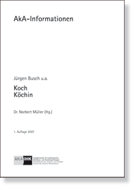 Koch/Köchin AkA-Information 6016-1 - Kurzform NEU zur bundeseinheitlichen AP Sommer 2007