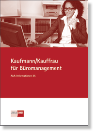 Kauffrau / Kaufmann für Büromanagement AkA-Information 35