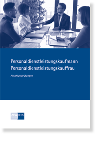  Personaldienstleistungskaufmann/-frau Prfungskatalog fr die IHK-Abschlussprfung  gltig ab Winter 2025/2026 