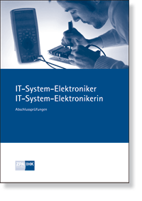 IT-Systemelektroniker/-in<BR>Prüfungskatalog für die IHK-Abschlussprüfung