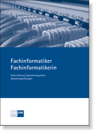 Fachinformatiker/in  Systemintegration  Prüfungskatalog für die IHK-Abschlussprüfung