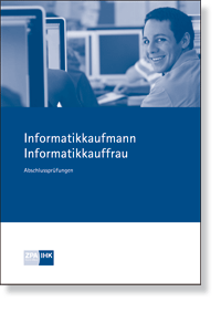 Prüfungskatalog für die IHK-Abschlussprüfung Informatikkaufmann/-frau